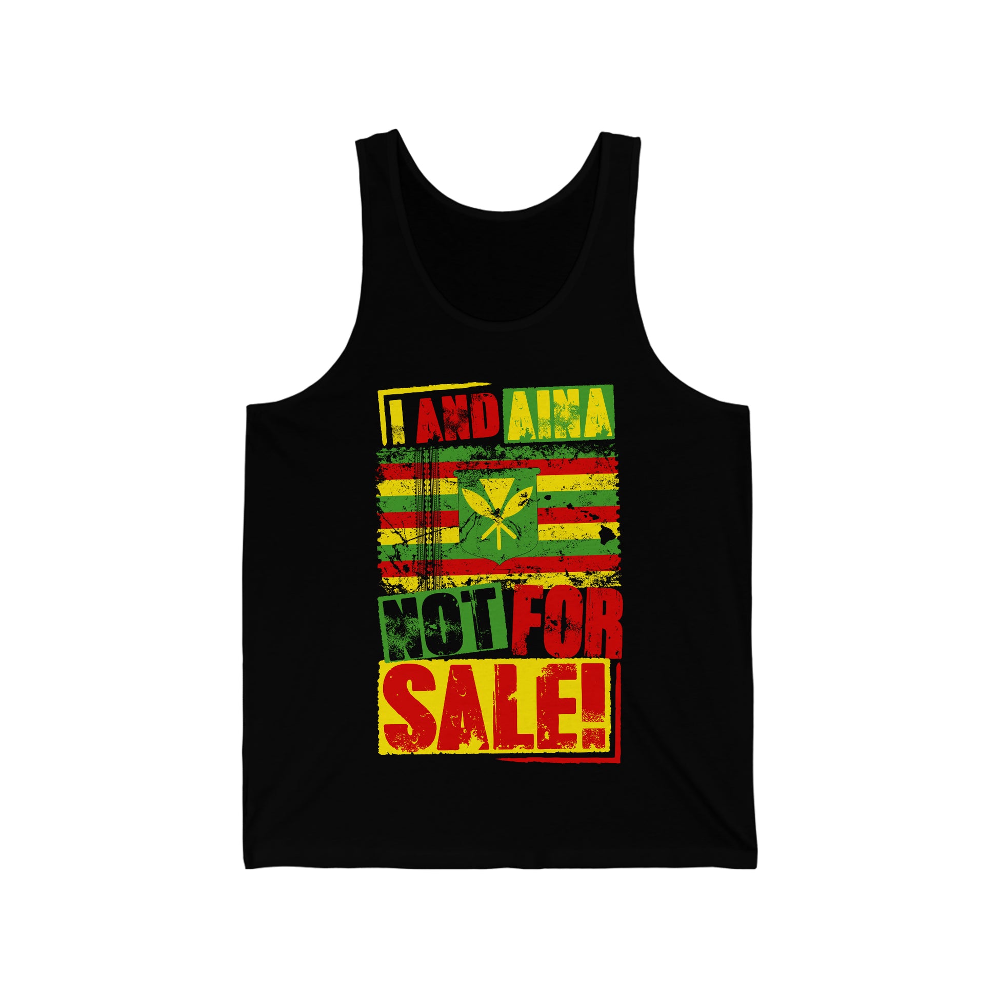 "I AND AINA NOT FOR SALE!" Tank by SHAKAMAKA