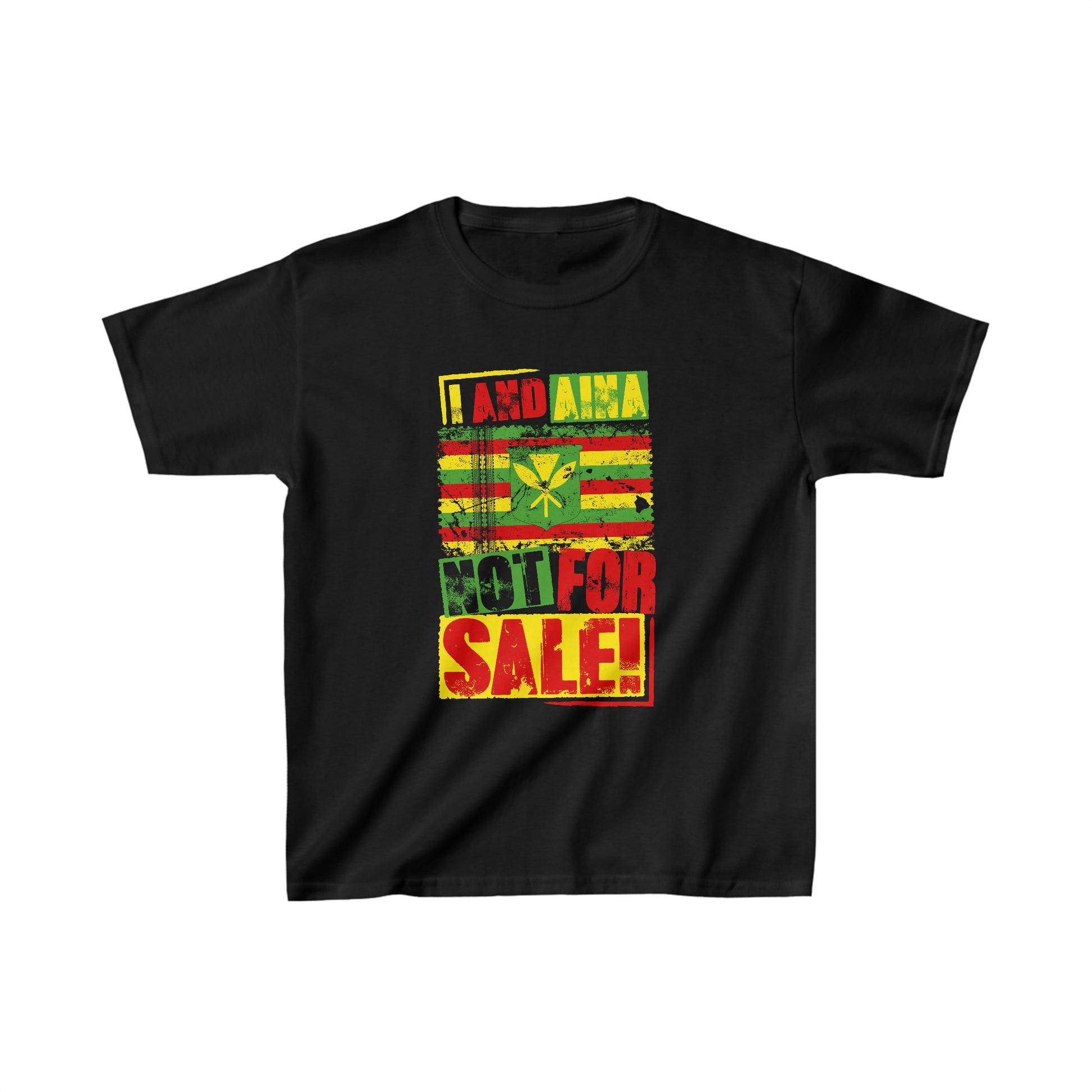 "I AND AINA NOT FOR SALE!" Kids Heavy Cotton™ Tee by SHAKA MAKA