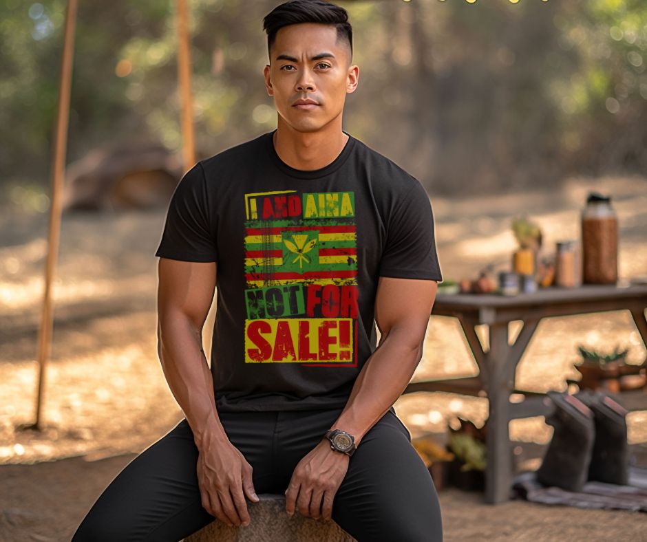 "I AND AINA NOT FOR SALE!" Moisture Wicking Tee by SHAKA MAKA